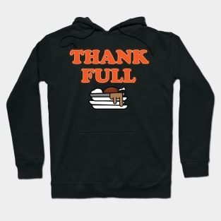 Thank Full Hoodie